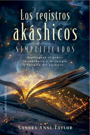 Los registros akáshicos simplificados, Sandra Anne Taylor - OBELISCO EDICIONES