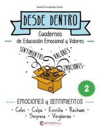 SALVATELLA, Emociones y sentimientos: celos culpa envidia rechazo - Desde dentro