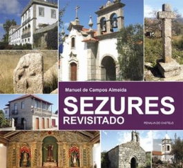 Sezures Revisitado - Penalva do Castelo, Manuel De Campos Almeida - EDIÇOES ESGOTADAS