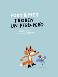LA TOPERA EDITORIAL, Foxi & Meg: troben un pero-pero