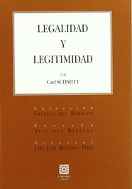 Legalidad y legitimidad, Carl Schmitt - COMARES