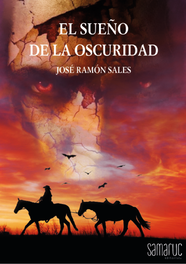 El sueño de la oscuridad, José Ramón Sales - SAMARUC