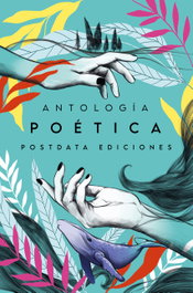 Antología Postdata Ediciones, AA.VV. - POSTDATA EDICIONES