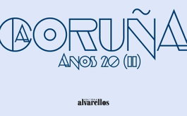 A CORUÑA ANOS 20 (II), Roisin Besnard (ed.), Lucien - ALVARELLOS EDITORA
