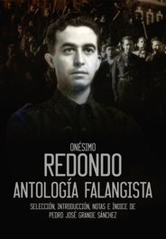 Onésimo Redondo: Antología Falangista, Pedro José Grande Sánchez - SND EDITORES