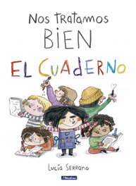 Nos tratamos bien. El cuaderno, Lucía Serrano - BEASCOA