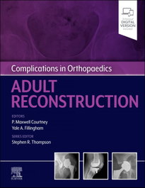 Complications in orthopaedics: adult reconstruction, Courtney/Fillingham - ELSEVIER UK
