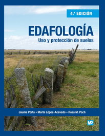 Edafología: uso y protección de suelos, Lopez-Acevedo Reguerin, Marta / Poch Claret, Rosa - Mundiprensa