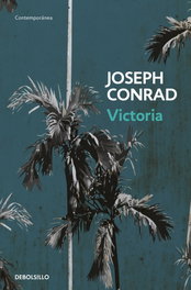 Victoria, Joseph Conrad - DEBOLSILLO