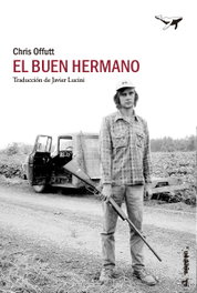 El buen hermano, Chris Offutt - SAJALIN