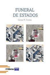 Funeral de estados, Gonza M. Fontán - OLE LIBROS