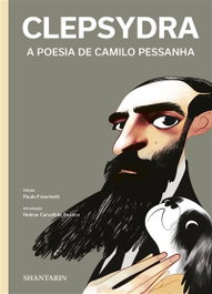 Clepsydra. A Poesia de Camilo Pessanha, Camilo Helena Carvalhão Buescu Pessanha - SHANTARIN