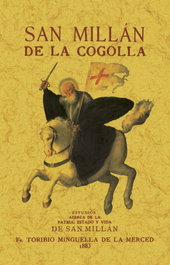 MAXTOR San Millán de la Cogolla. Estudios histórico-religiosos acerca de, Toribio Minguella de la Merced - EDICION FACSIMIL