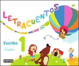 PARANINFO EVEREST, Letracuentos. Cuaderno de lectoescritura 1 (Escribo 1) - Maria Cristina López Fernández