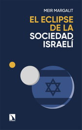 El eclipse de la sociedad israelí, Meir Margalit - Catarata