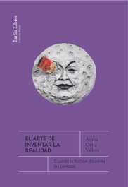 El arte de inventar la realidad, Áurea Ortiz Villeta - BARLIN