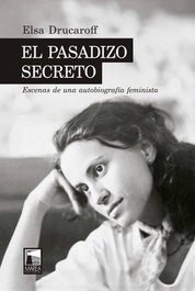 El pasadizo secreto, Elsa Drucaroff - MAREA