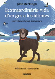 L'extraordinària vida d'un gos a les últimes, Joan Berlanga Sarraseca - LA GALERA