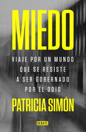 Miedo, Patricia Simón - DEBATE