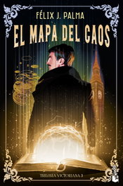 El mapa del caos, Félix J. Palma - BOOKET