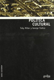 Política Cultural, George Yúdice / Toby Miller - GEDISA EDITORIAL