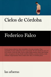 Cielos de Córdoba, Federico Falco - LAS AFUERAS