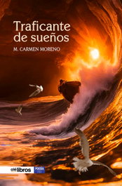 Traficante de sueños, M. Carmen Moreno - OLE LIBROS