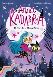 ESTRELLA POLAR, Anna Kadabra. El Club de la Lluna Plena - Pedro Mañas