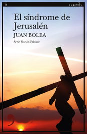 El síndrome de Jerusalén, Juan Bolea - ALREVES
