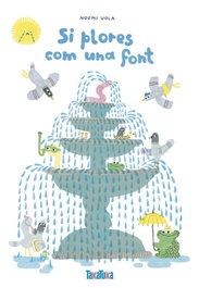 TAKATUKA, SI LLORES COM UNA FONT ( CATALAN ) - Noemi Vola