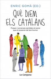Què diem els catalans, Enric Gomà - LA CAMPANA