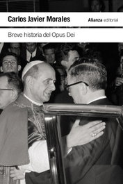 Breve historia del Opus Dei, Carlos Javier Morales - ALIANZA