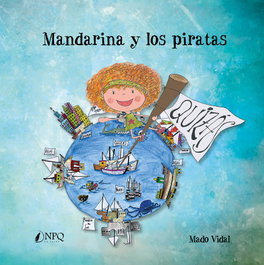 NPQ EDITORES Mandarina y los piratas, Mado Vidal - NPQ EDITORES