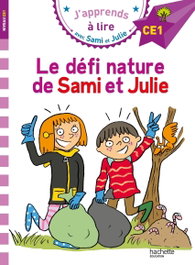 HACHETTE, LE DEFI NATURE DE SAMI ET JULIE - HACHETTE