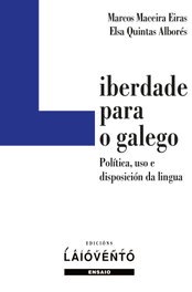 Libertade para o galego, Marcos Maceira Eiras - LAIOVENTO (IBD)