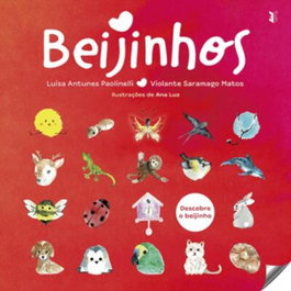 Beijinhos, Antunes Paolinelli, L./Saramago Matos, V - EDIÇOES ESGOTADAS