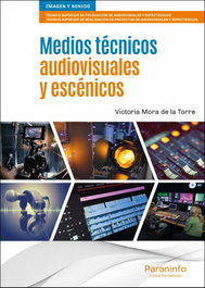 PARANINFO, Medios técnicos audiovisuales y escénicos, Victoria Mora de la Torre