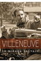 Villeneuve. La Mirada Salvaje