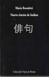 Nuevo rincón de haikus, M. Benedetti - VISOR EDITORIAL