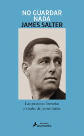 No guardar nada, James Salter - SALAMANDRA