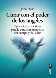 Curar con el poder de los Ángeles, Jana Hass - EDAF EDITORIAL