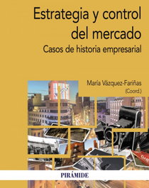 Estrategia y control del mercado, María Vázquez-Fariñas - PIRAMIDE