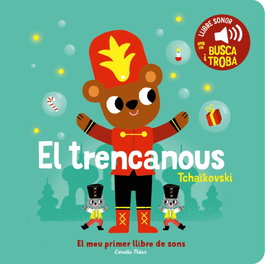 ESTRELLA POLAR, El trencanous. El meu primer llibre de sons - Marion Billet