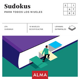 EDITORIAL ALMA Sudokus para todos los niveles