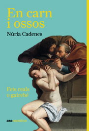 En carn i ossos, Núria Cadenes - ARALLIBRES