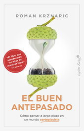 CAPITAN SWING LIBROS, El buen antepasado, Roman Krznaric - ENSAYO