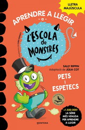 MONTENA, Aprendre a llegir a l'Escola de Monstres 7 - Pets i espetecs - Sally Rippin