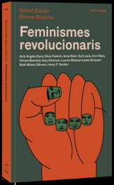 Feminismes revolucionaris, Brenna Bhandar y Rafeed Ziadah - SEMBRA LLIBRES