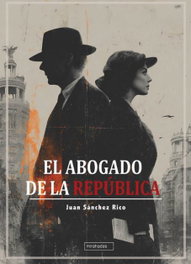 BABIDI-BU, El abogado de la república, Juan Sánchez - Mirahadas