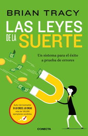 LAS LEYES DE LA SUERTE, Brian Tracy - CONECTA